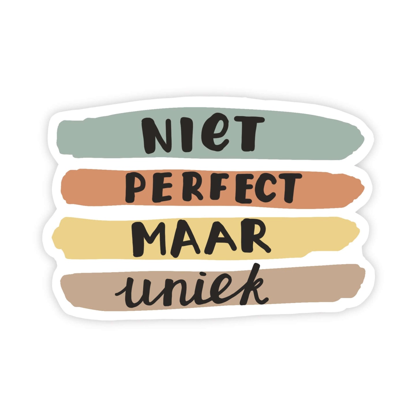 Niet Perfect Maar Uniek Sticker