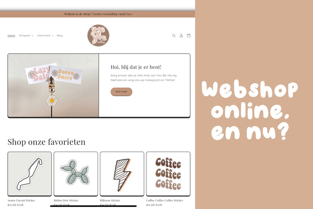 Webshop online! En nu?