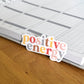 Positive Energy Sticker
