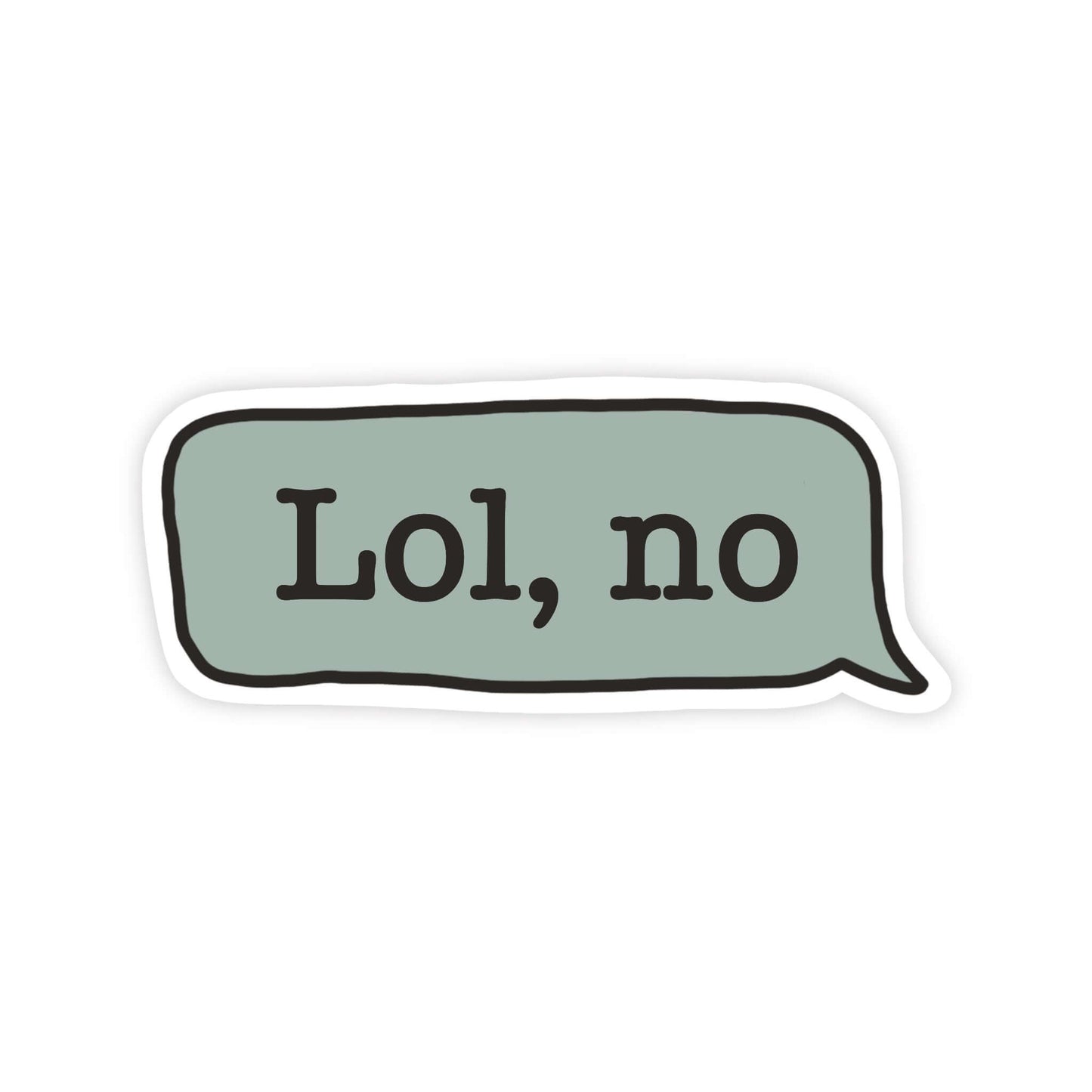 Lol, no Sticker